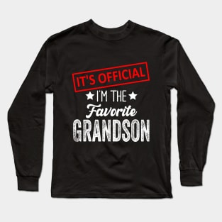 It's Official I'm The Favorite Grandson, Favorite Grandson Long Sleeve T-Shirt